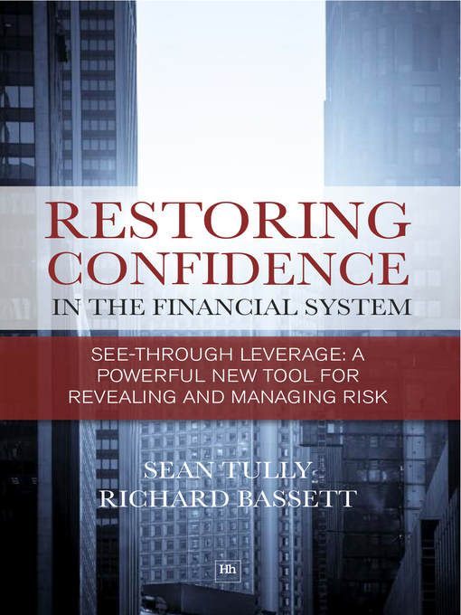 Restoring Confidence in the Financial System (eBook): See-Through Leverage: A Powerful New Tool for Revealing and Managing Risk